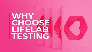 Why Choose Lifelab Testing?