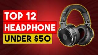 BEST HEADPHONE - Top 12 Best Headphones Under $50 In 2021