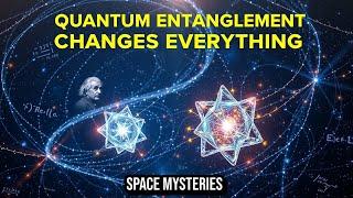 How Quantum Entanglement Might Be the Universe’s Ultimate Communication Tool | Quantum Science