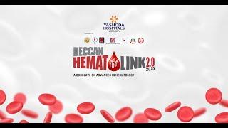 Deccan Hematolink 2.0 | 2025 | Day 1 | Yashoda Hospitals Hyderabad