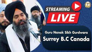 Live Guru Nanak Sikh Gurdwara Surrey, B.C, Canada I Bhai Manpreet singh ji kanpuri