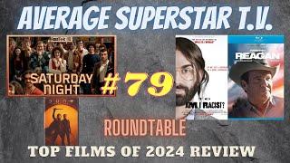 Average Superstar T.V. (PODCAST #79) Top Films of 2024 Review