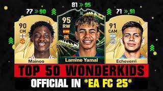 FIFA 25 | OFFICIAL TOP 50 BIGGEST WONDERKIDS (EA FC 25)!  ft. Lamine Yamal, Mainoo, Echeverri…