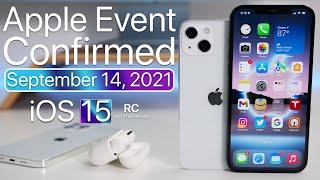 September 2021 Apple Event Confirmed - What to Expect, iOS 15 Release and more