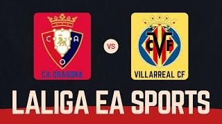 CA Osasuna - Villarreal CF (Liga - 24.11.2024)