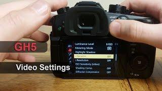 GH5 Video Settings: Make Your Panasonic GH5 a Filmmaking Camera