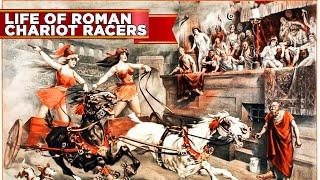 The Dangerous Lives of Roman Chariot Racers