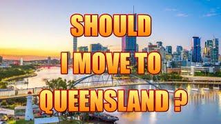 Thinking about moving to QUEENSLAND?