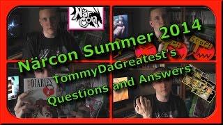 TDG Vlogs - Närcon Summer 2014 - TommyDaGreatest's Questions & Answers