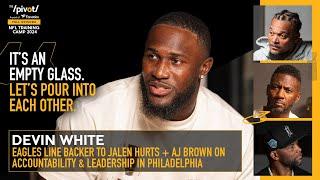 Devin White newest Eagle on why he took less to play in Philly, Tampa Fall out & NFC East| The Pivot