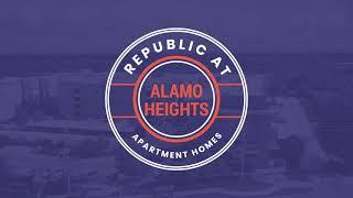 The Republic at Alamo Heights Property Showcase Video