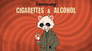 kennyoung - Cigarettes & Alcohol