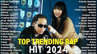 Top Trending OPM Love Songs 2024 Playlist ~ Skusta Clee, Flow G, Shanti Dope, Hev Abi ~ Best Rap OPM