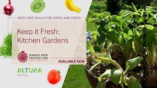 Aged Care Skills for Cooks and Chefs - Keep it Fresh: Kitchen Gardens