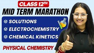 Complete CBSE Physical Chemistry  - Class 12th | MID Term in One Shot | Marathon Series 