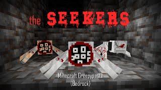 The Seekers! | Minecraft Creepypasta (Bedrock) - Longplay