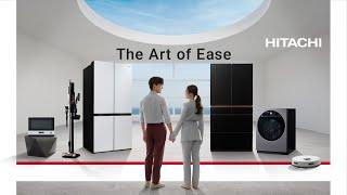 Hitachi Home Appliances | The Art of Ease