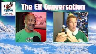 Interview: The Elf Conversation with "The Elf Live"   Happy Holidays!