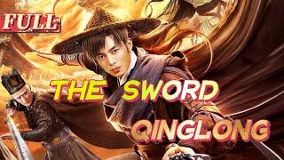 【ENG SUB】 The Sword Qinglong | Costume Action Movie | China Movie Channel ENGLISH