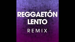 Reggaeton Lento (Remix)