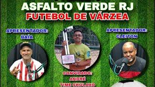 ASFALTO VERDE FUTEBOL DE VÁRZEA