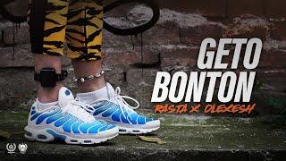 RASTA x OLEXESH - GETO BONTON (OFFICIAL VISUAL)