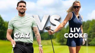 SHE IS A SCRATCH GOLFER | Gaz v Liv Cooke