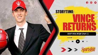 Vince Haunts the Raptors in the 2007 Playoffs (Part 1) | Sportsfeld Storytime