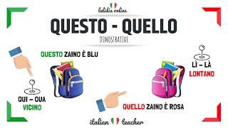 QUESTO - QUELLO - Aggettivi e Pronomi Dimostrativi - Italian for beginners