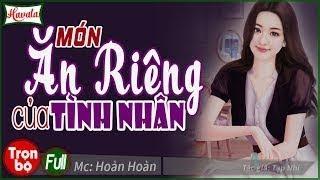 [Trọn bộ] Món Ăn Riêng Của Bạn Gái Tổng Tài | Truyện ngôn tình mới nhất hay mà độc đáo