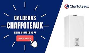 Caldera a gas de condensación Chaffoteaux PIGMA ADVANCE 35 FF | Precios y Ofertas