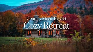 Relaxing Country Music for a Cozy Retreat  | Calm & Cozy Melodies