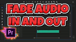 How to Fade Audio IN and OUT | Premiere Pro CC 2020 Tutorial - InsideTips