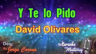 Karaoke Monterrey Tejano - David Olivarez - Y Te Lo Pido