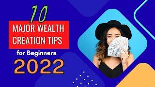 10 Major Wealth Creation Tips For Beginners 2023