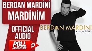 BERDAN MARDİNİ - MARDİNİM  ( OFFICIAL AUDIO )