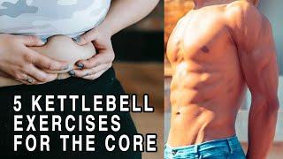 5 Kettlebell Exercises For The Core