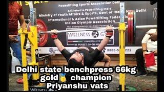 Delhi State Benchpress Powerlifting Championship 2021 | 66 kg Champion (GOLD)   | Priyanshu Vats