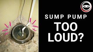 Make Your Sump Pump QUIETER With These Tips