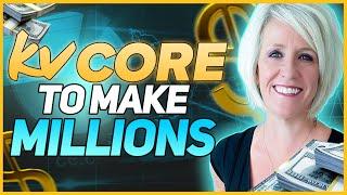 The 2024 Ultimate Guide to kvCORE - How kvCORE has made me a millionaire