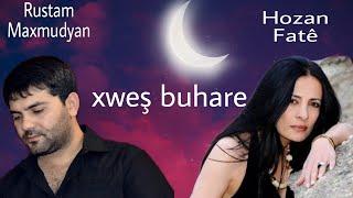 hozan Fate & Rustam Maxmudyan - xweş buhare 2016