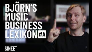 Björns Music Business Lexikon: #A wie Agenturen in der Musikindustrie - Das Marketing Tutorial