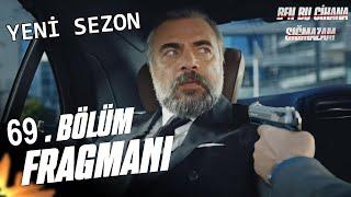 Ben Bu Cihana Sığmazam 69. Bölüm Fragmanı