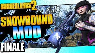 Borderlands 2 | Snowbound Mod Maya | Finale