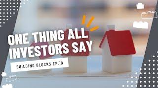 Building Blocks Ep.19: One Thing All Investors Say