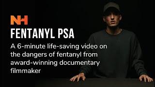 Natural High - Fentanyl PSA Film (6-Minute Life-Saving Video)