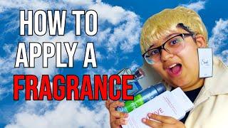 How to Apply Fragrance Properly and Get the Most out of it! / Best Tips