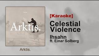 Celestial Violence - Ihsahn ft.Einar Solberg [Karaoke]