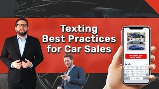 Car Sales Training: Texting Best Practices | Follow Up Tips