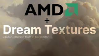 Dream Textures now on AMD GPUs!